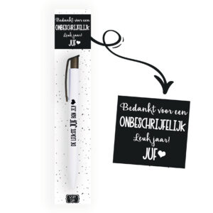 Pen naar keuze <br> + Kaartje onbeschrijfelijk Juf