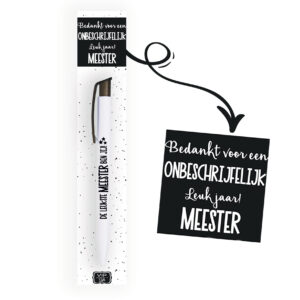 Pen naar keuze <br> + Kaartje onbeschrijfelijk Meester