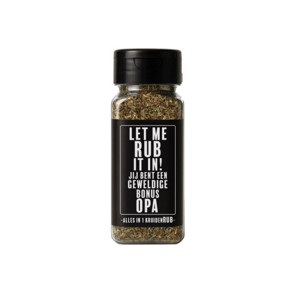 Kruidenrub met de tekst “Let me RUB it in! Jij bent een geweldige bonus opa” – origineel cadeau voor bonus opa