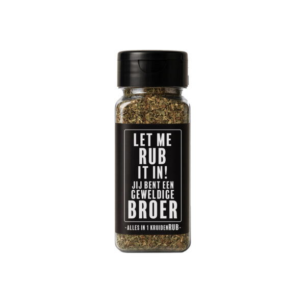 Cadeau kruidenpotje met tekst: Let me RUB it in! Jij bent een geweldige broer