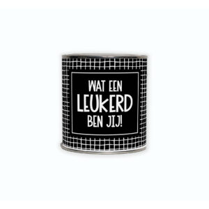 Cadeaublikje met de tekst “Wat een leukerd ben jij!”