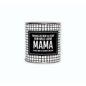 Kadoblikje met de tekst “Toevallig ben jij echt een hele lieve mama en dat mag jij gerust weten!”