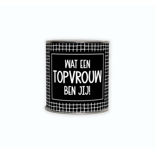 Cadeaublikje met de tekst “Wat een topvrouw ben jij!"